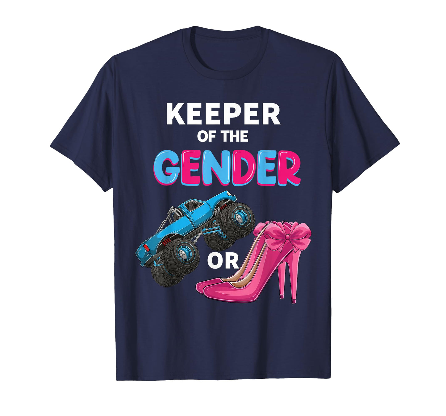 Keeper of the Gender wheels or Heels cute Reveal Baby Shower T-Shirt