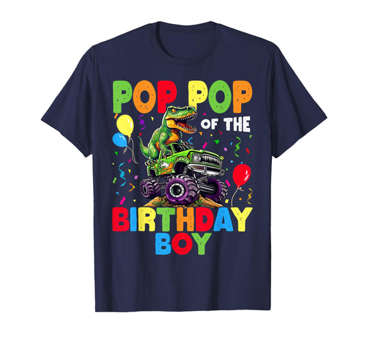 Pop Pop Of The Birthday Boy Dinosaur T-Rex Monster Truck T-Shirt