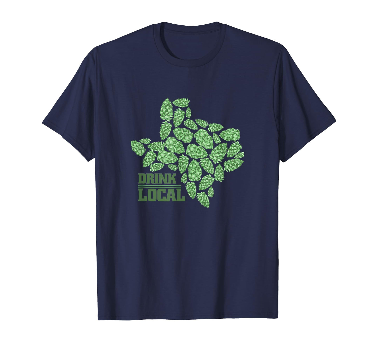 Drink Local Texas Hops T-Shirt