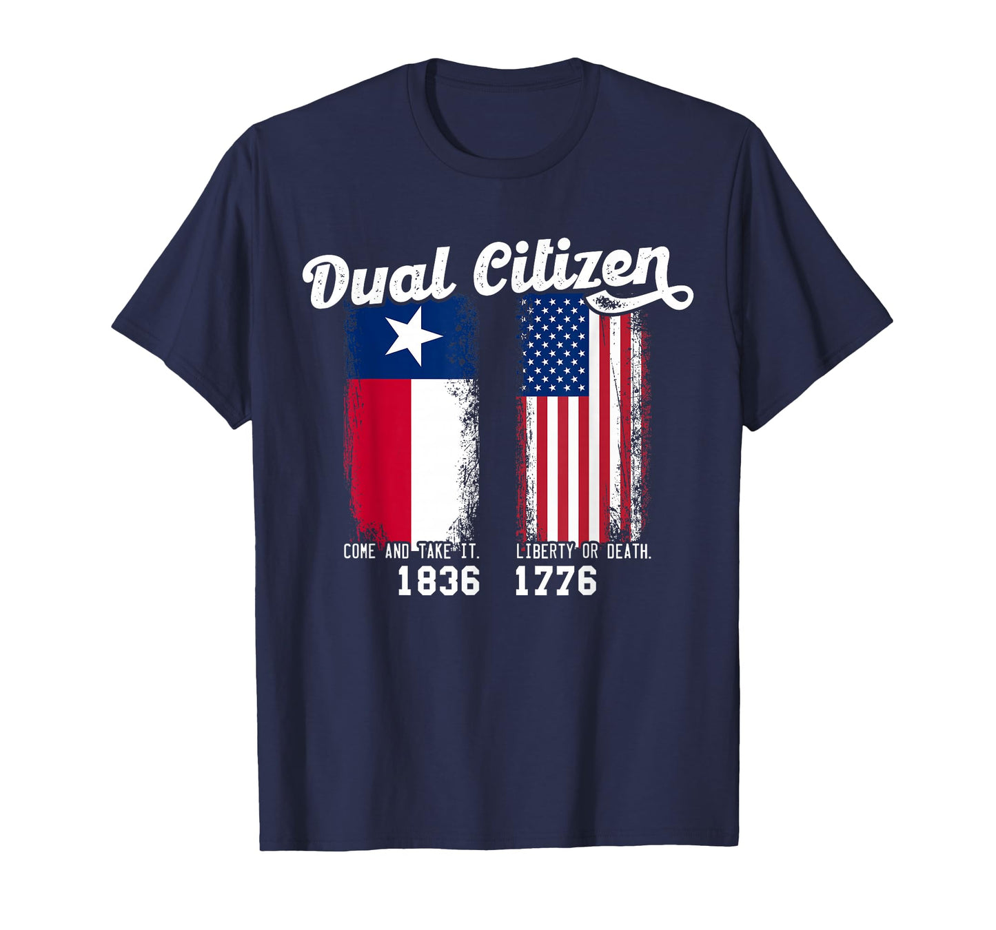 True Texan Dual Citizen Patriot Love Texas And America T-Shirt