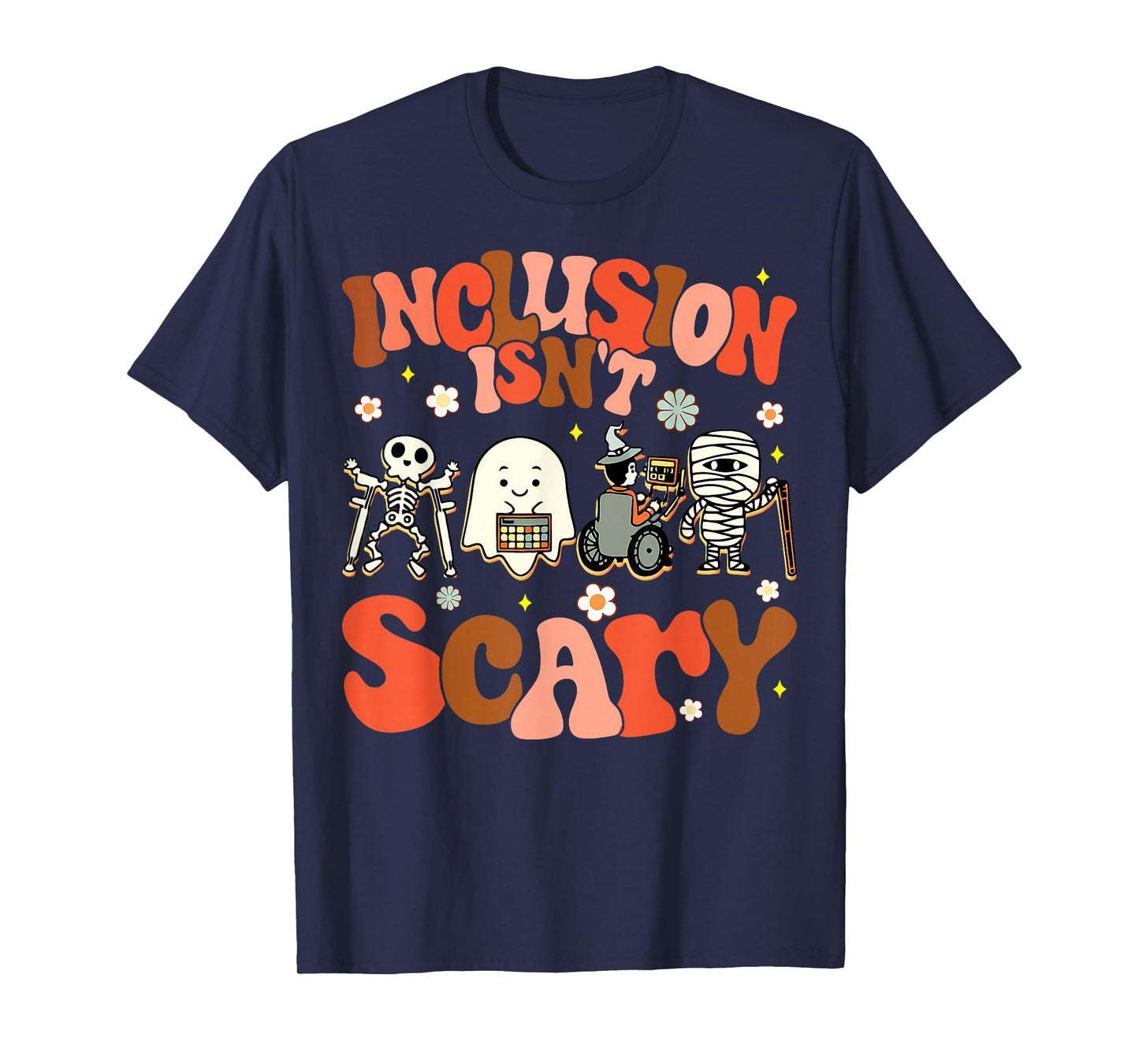 Inclusion Isn't Scary Funny SLP Sped Teacher Halloween T-Shirt