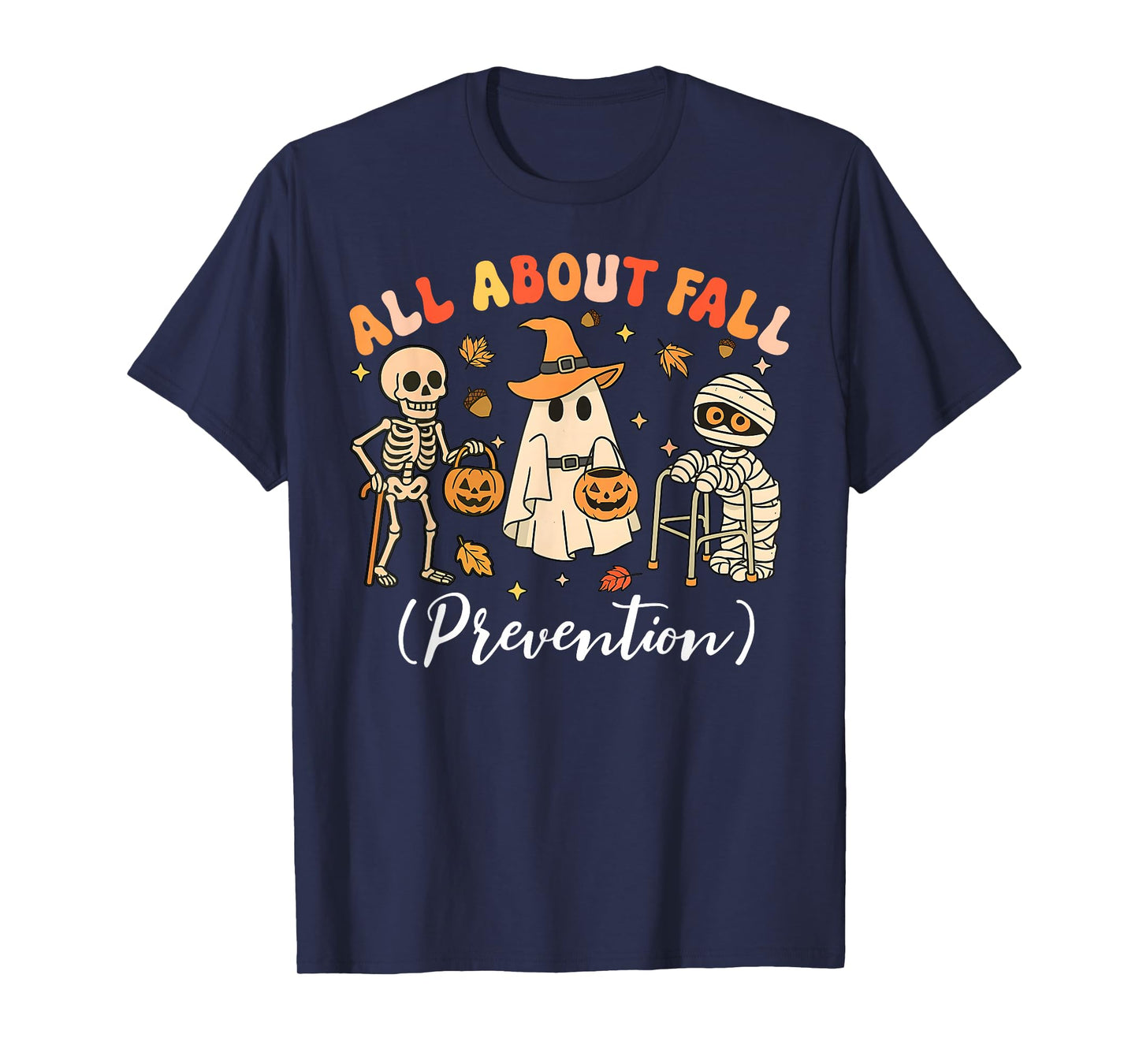 Ghost All About Fall Prevention Fall Physical Therapy PT OT T-Shirt