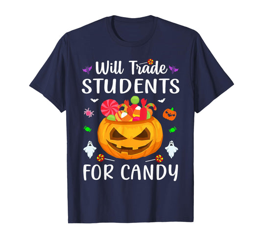 Will Trade Students For Candy Teacher Halloween Costume Tee T-Shirt