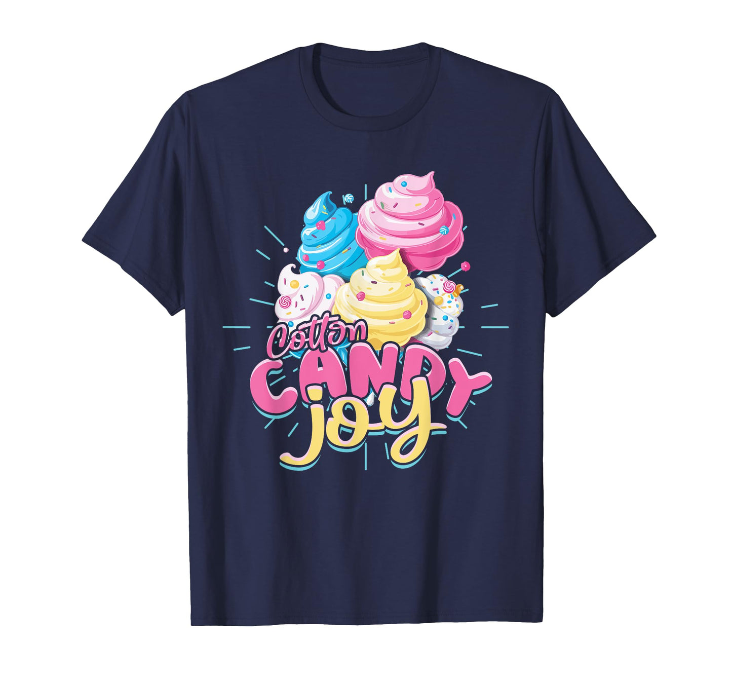 Candy Confectionery Cotton Candy Joy T-Shirt