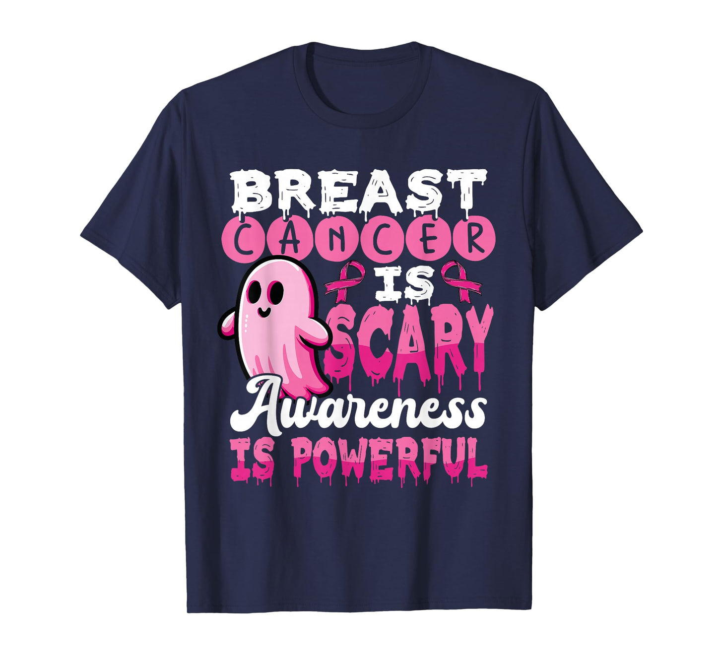 Breast Cancer is Scary Awareness Powerful Ghost T-Shirt