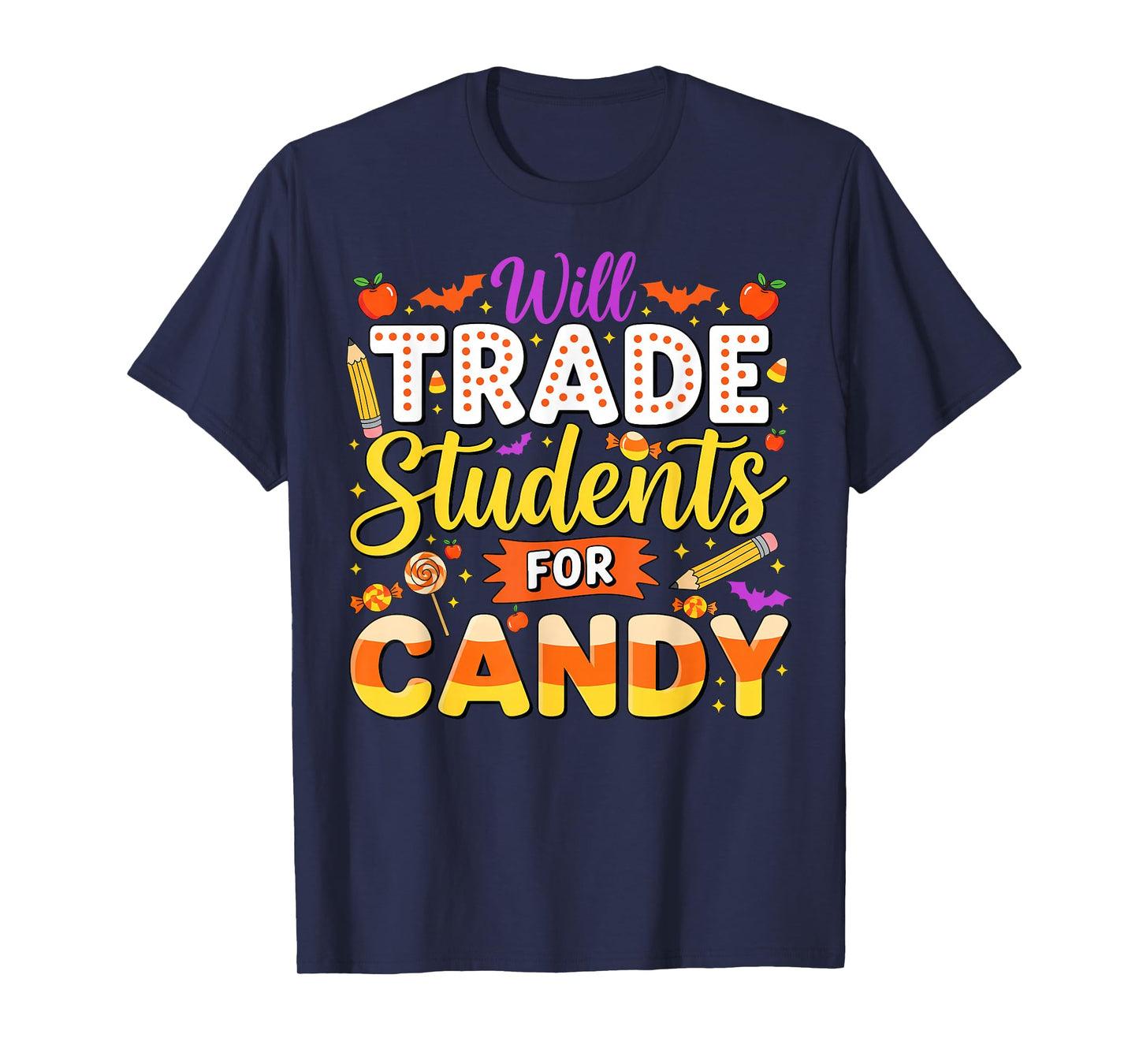 Teacher Cute Will Trade Students For Candy Halloween Costume T-Shirt