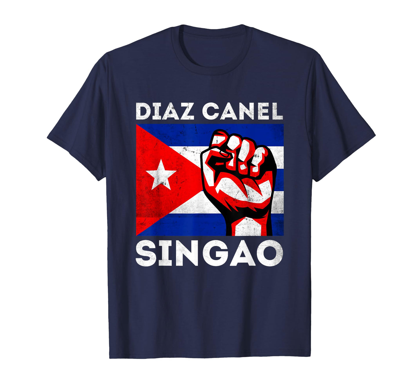 Diaz Canel Singao Sos Cuba Flag Free Cuba T-Shirt