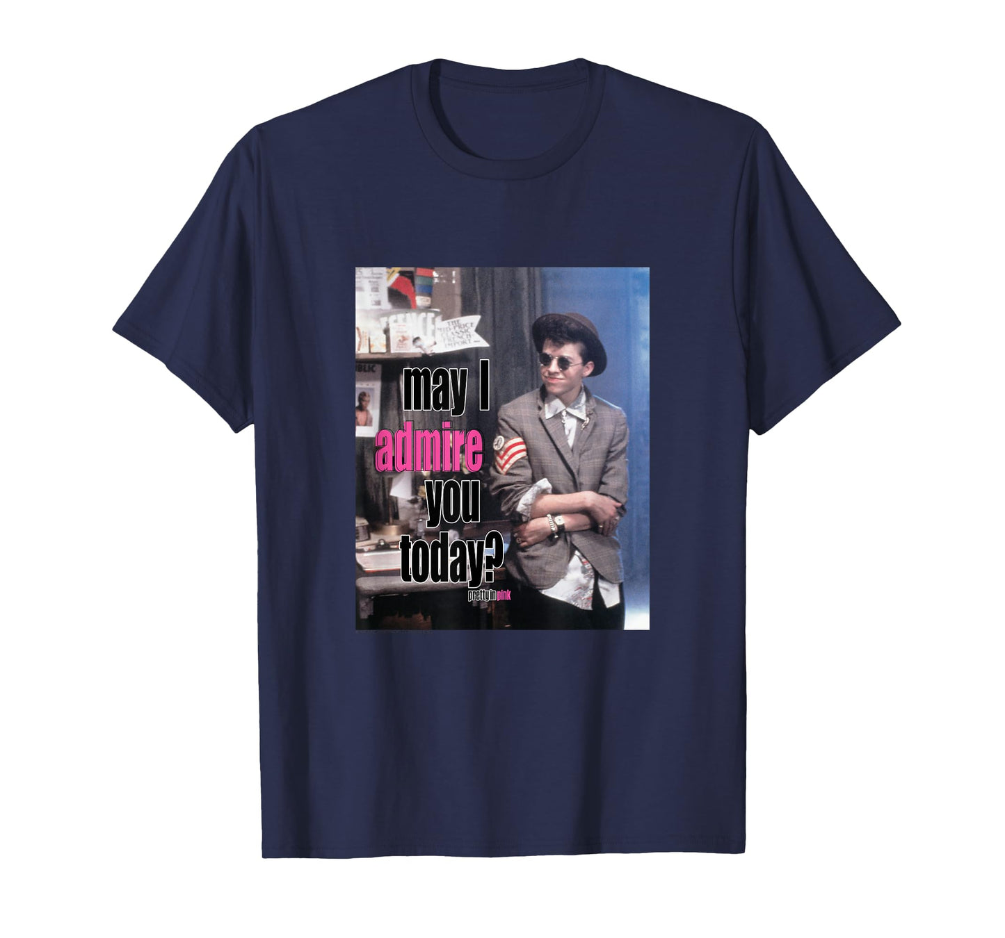 Pretty in Pink May I Admire You Today? T-Shirt Small