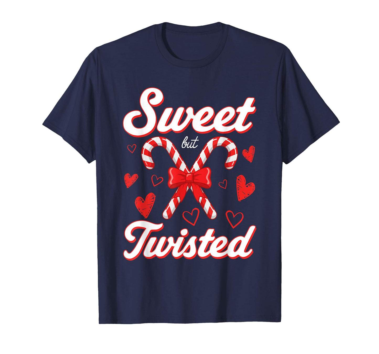 Funny Christmas Candy Cane Sweet But Twisted Xmas Holiday T-Shirt