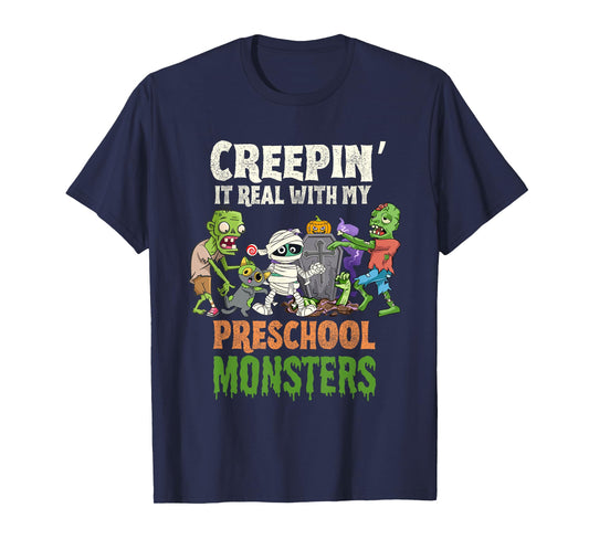 Creepin It Real With My Preschool Monsters Zombies Halloween T-Shirt
