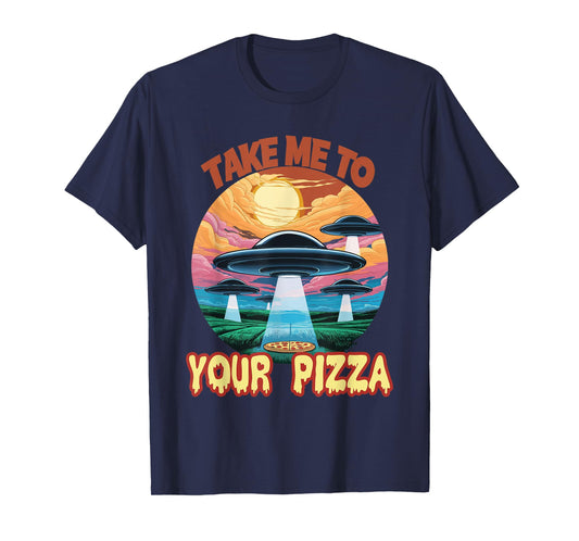 Take Me To Your Pizza Alien T-Shirt