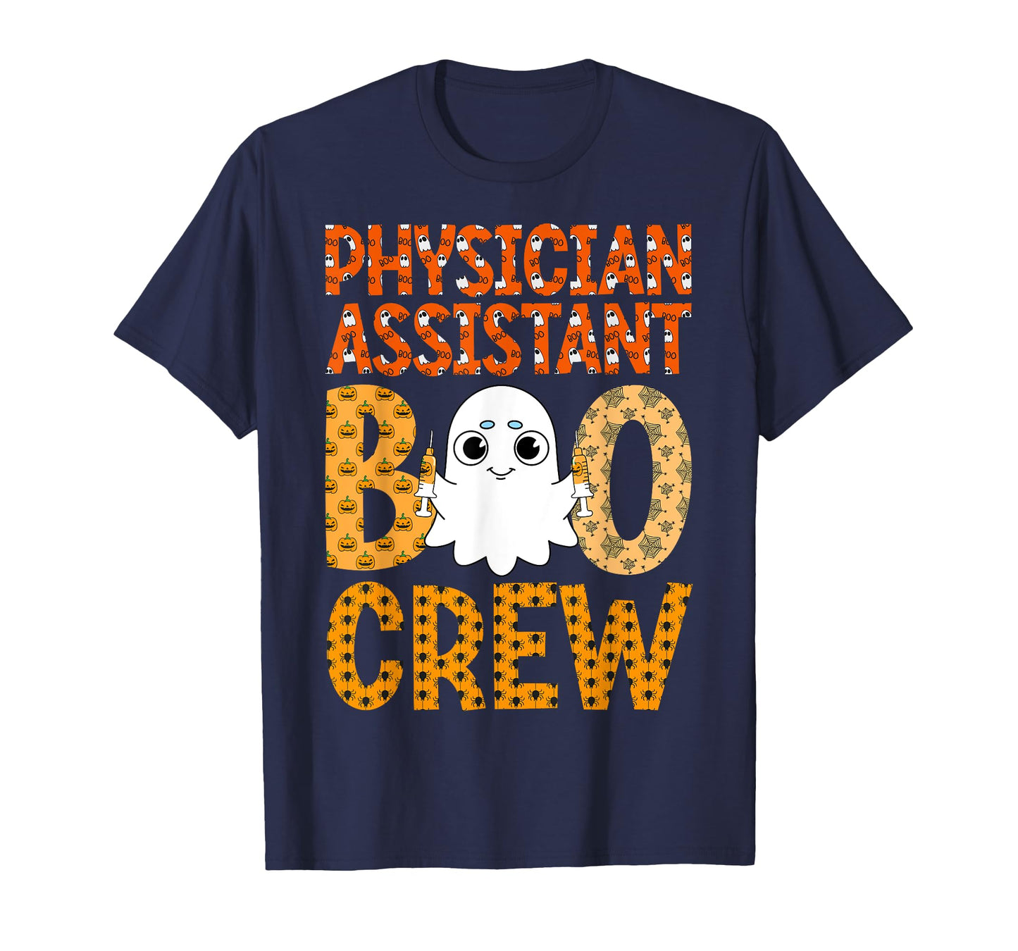 PA Happy Halloween Ghost - Physician Assistant Boo Crew T-Shirt