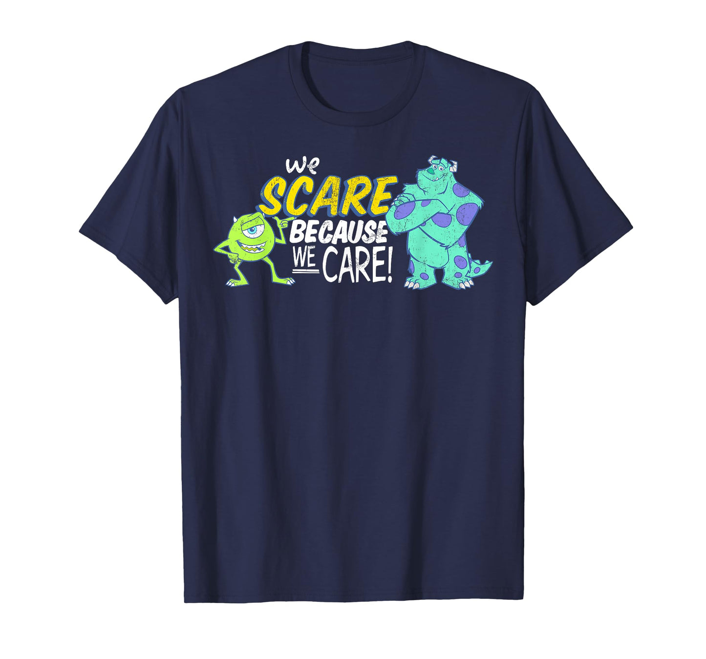Disney Pixar Monsters Inc Scare Because We Care T-Shirt