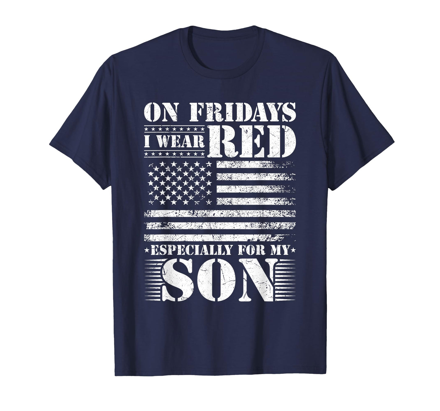 I Wear RED for my Son Remember Everyone Deployed RED T-Shirt