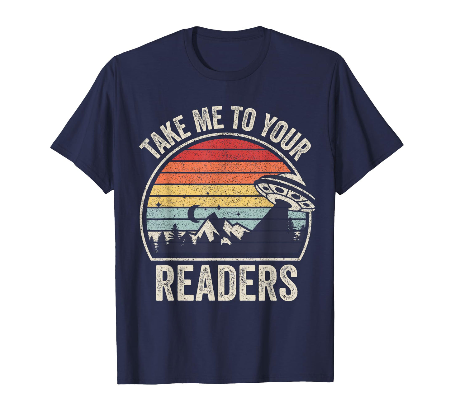 Vintage Take Me To Your Readers English Teacher Alien Space Men Women Kids T-Shirt