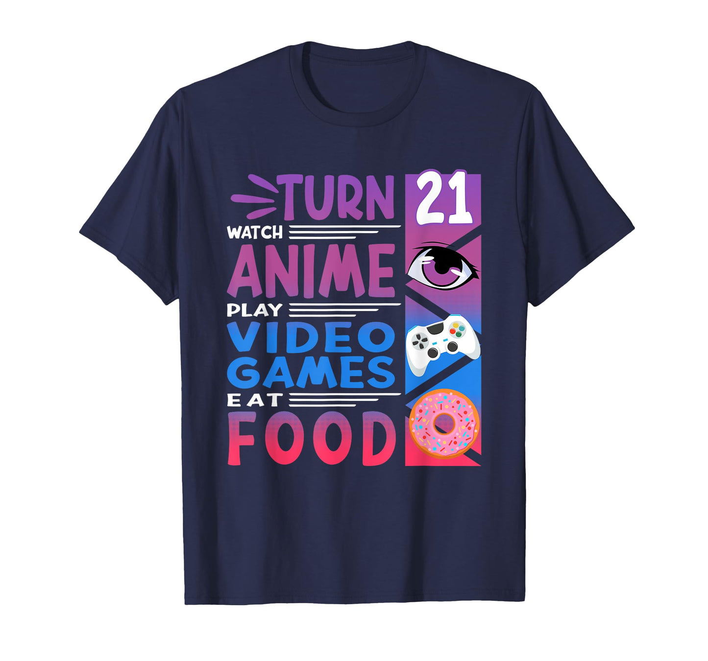 21st Birthday I Manga I Gamer I 90s Kawaii Donuts Anime T-Shirt
