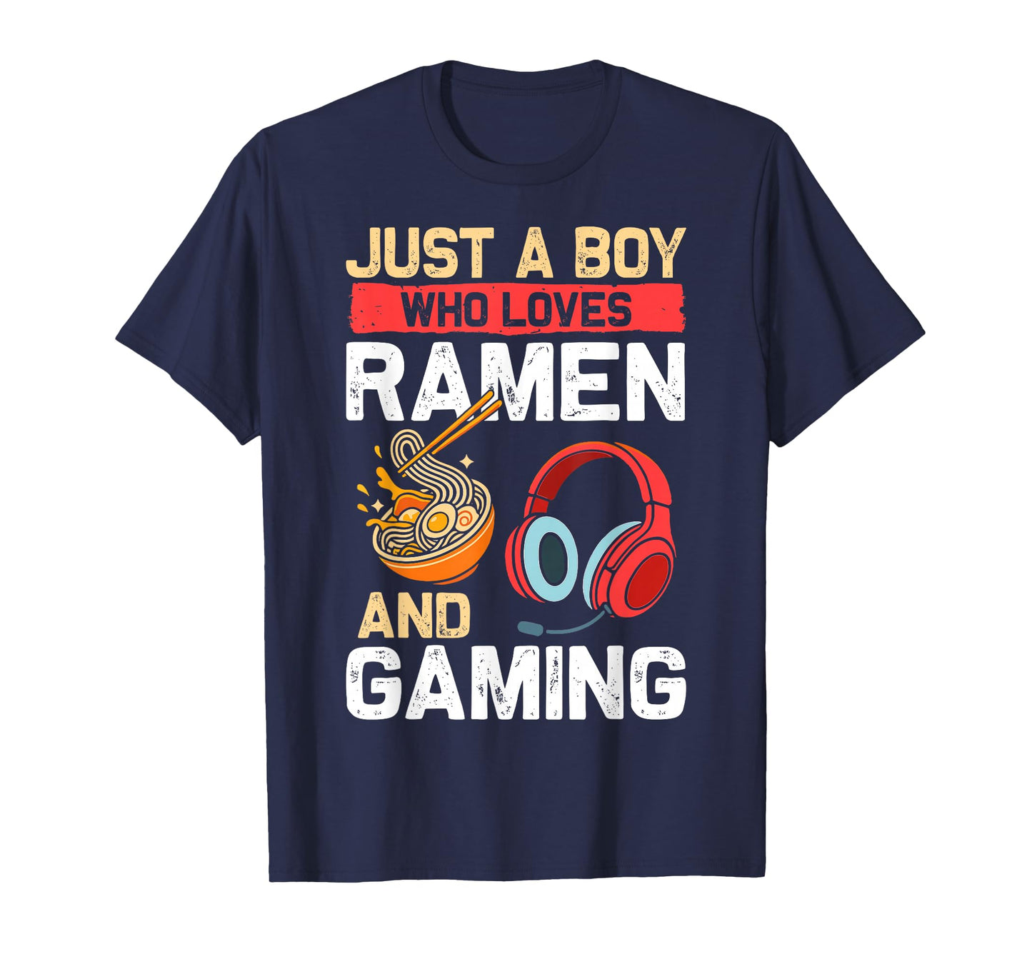 Just Boy Who Loves Ramen Gaming Gamer Boys Kids Youth Men T-Shirt