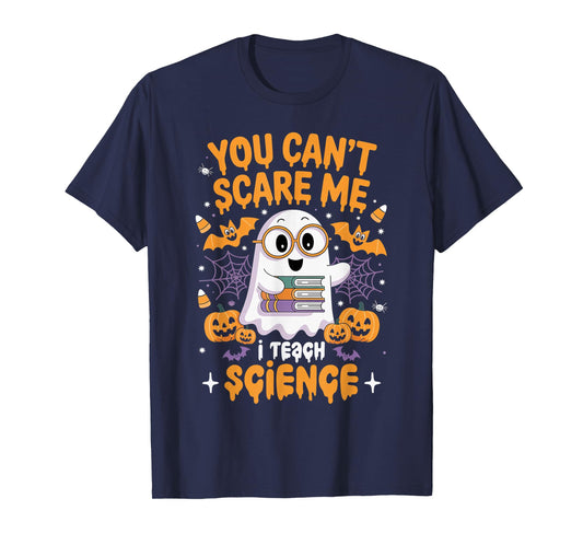 You Can't Scare Me I Teach Science Retro Teacher Halloween T-Shirt