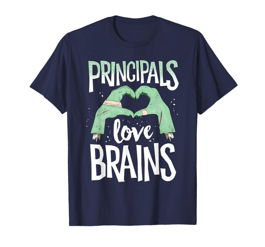 Principals Love Brains Halloween Costume Teacher Zombie T-Shirt