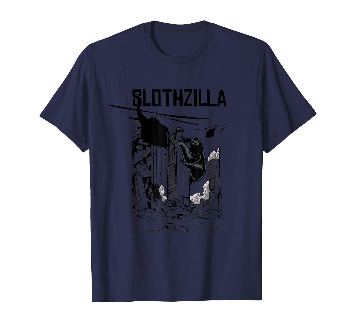 Slothzilla Apocalyptic Parody Sloth Gift for Men Women Kids T-Shirt