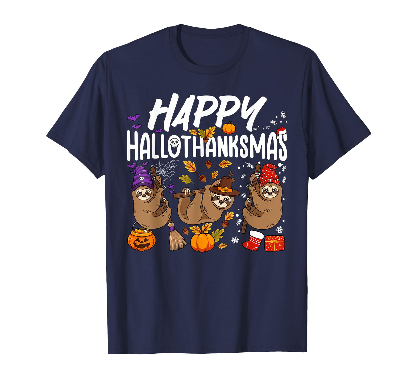 Happy HalloThanksMas Halloween Thanksgiving Christmas Sloth T-Shirt