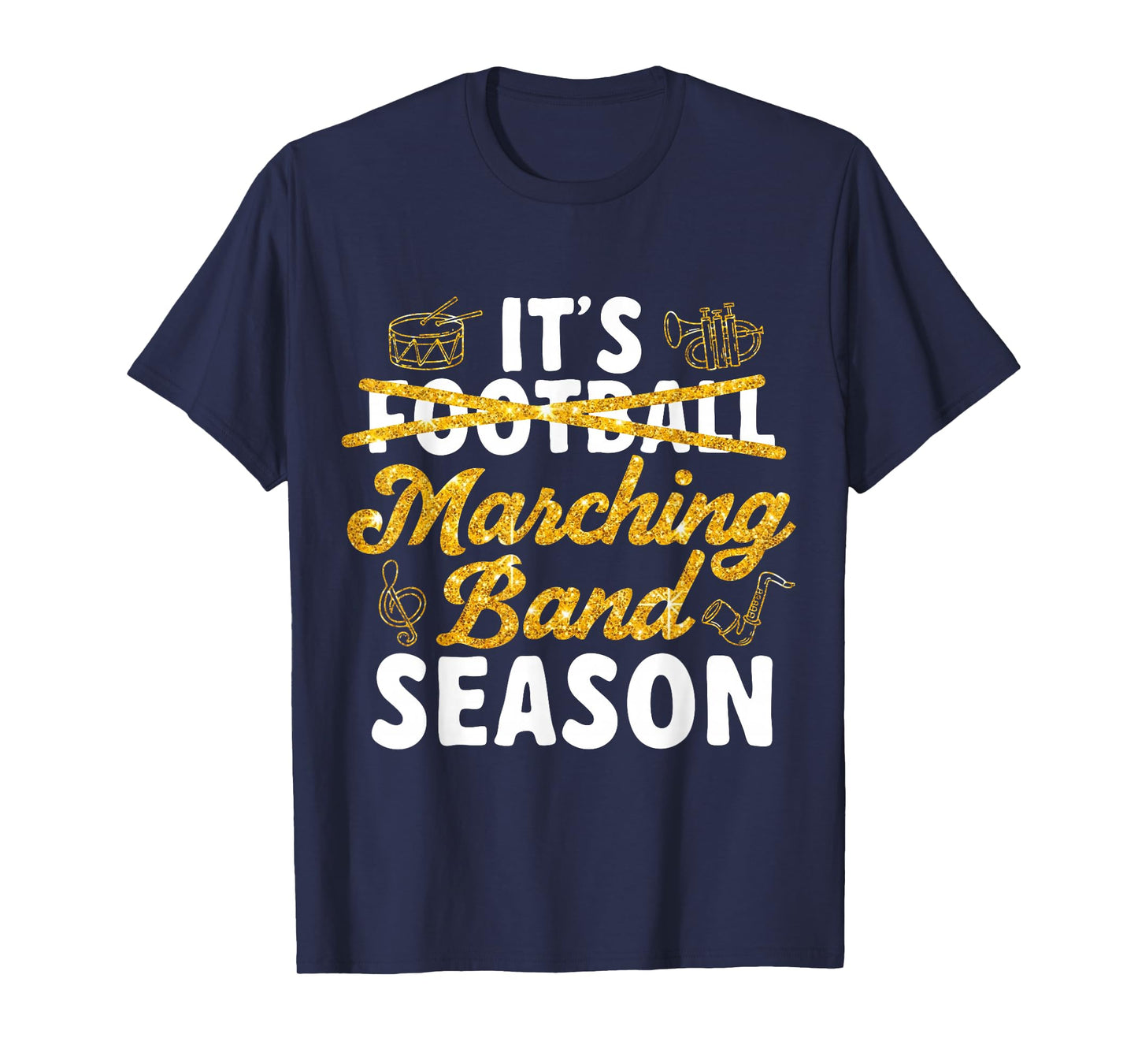It's Marching Band Season Band Mom T-Shirt