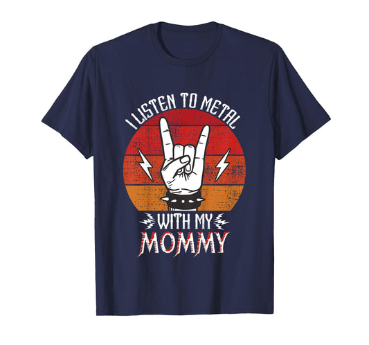 I Listen To Heavy Metal With My Mommy Kids Heavy Metal T-Shirt