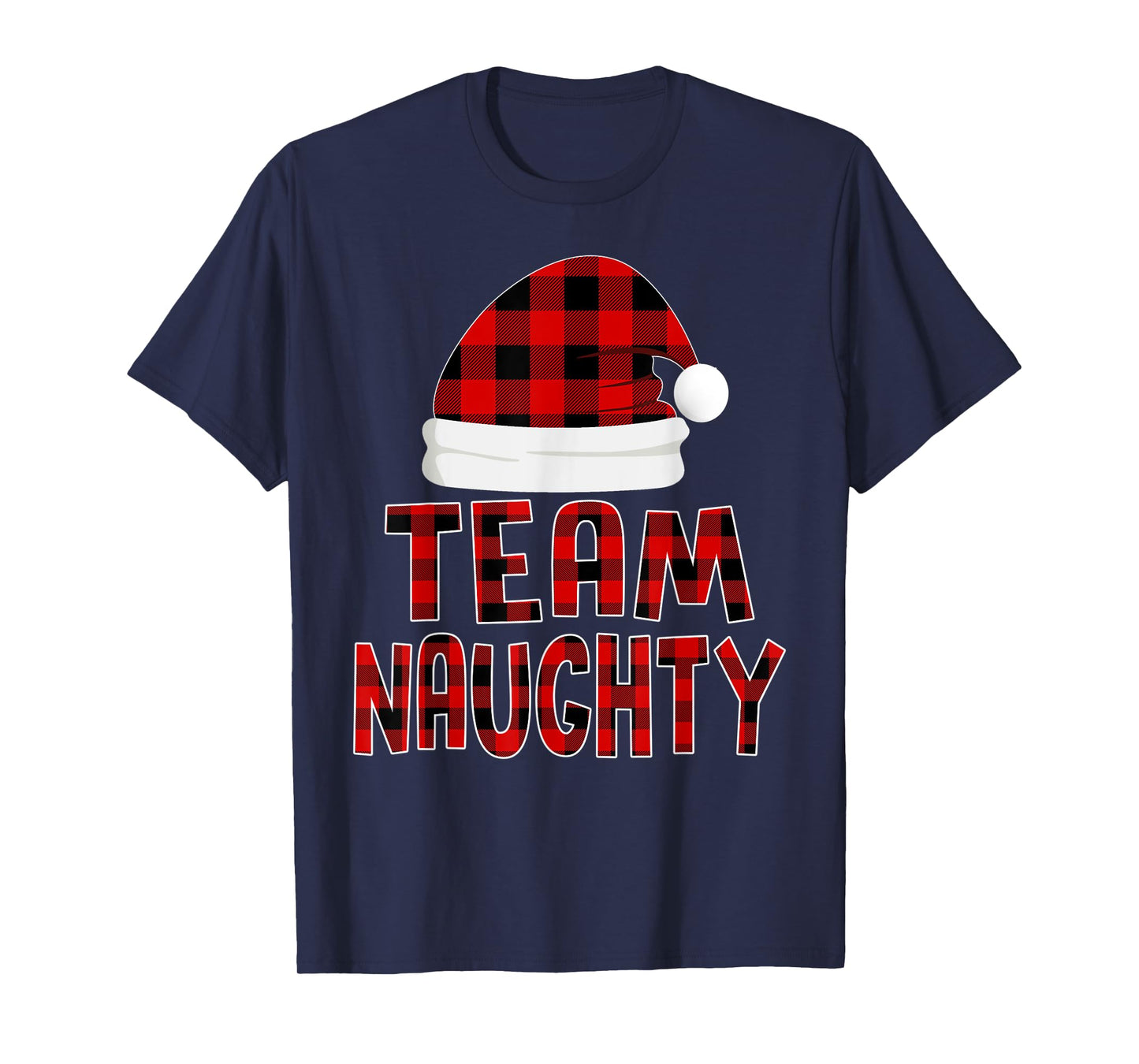 Christmas Pajamas Santa Claus Red Plaid Shirt, Team Naughty T-Shirt