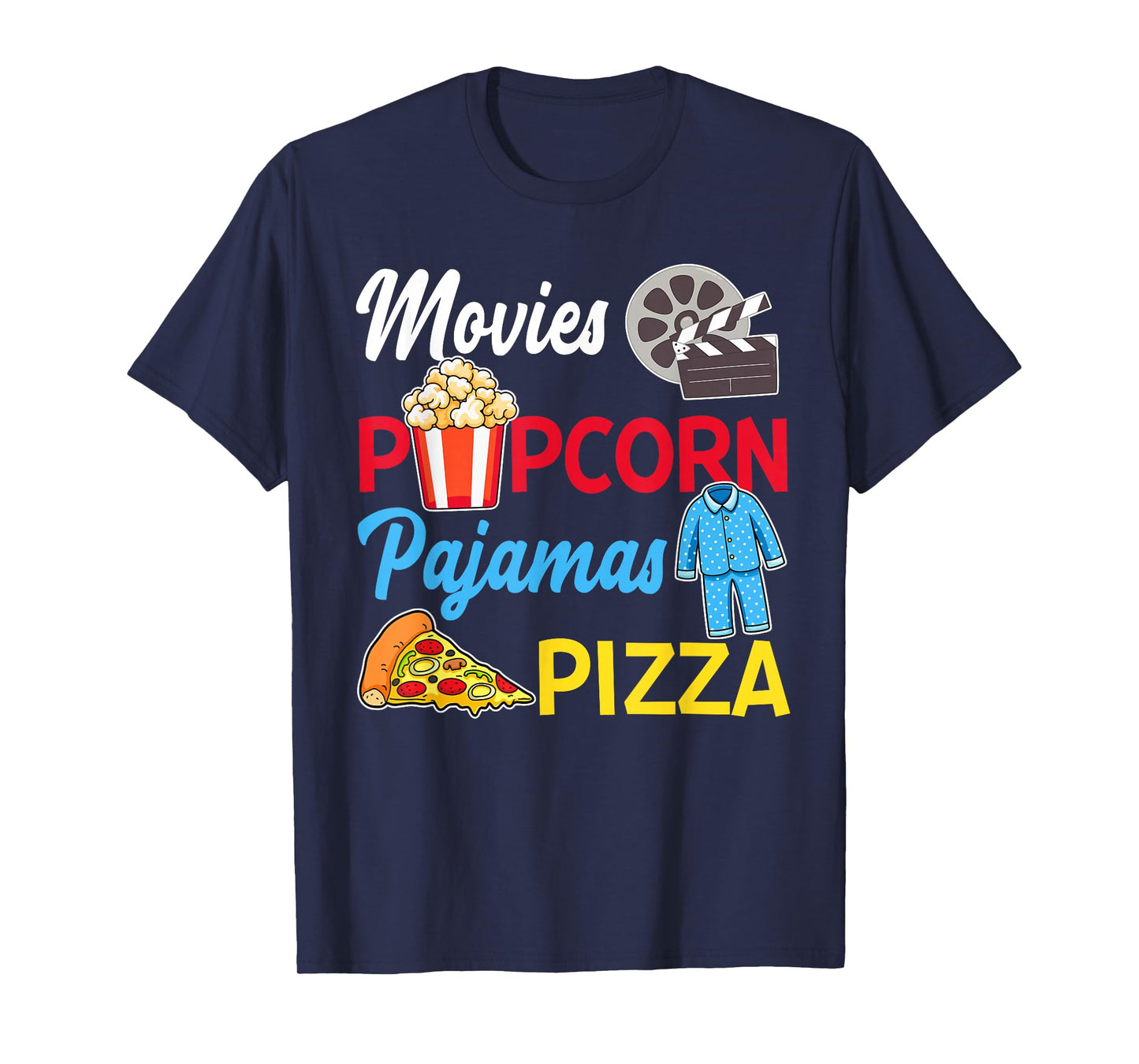 Movies Popcorn Pajamas Pizza Movie Night Party T-Shirt