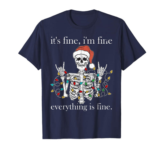 It's Fine I'm Fine Everything Is Fine Christmas Skeleton T-Shirt