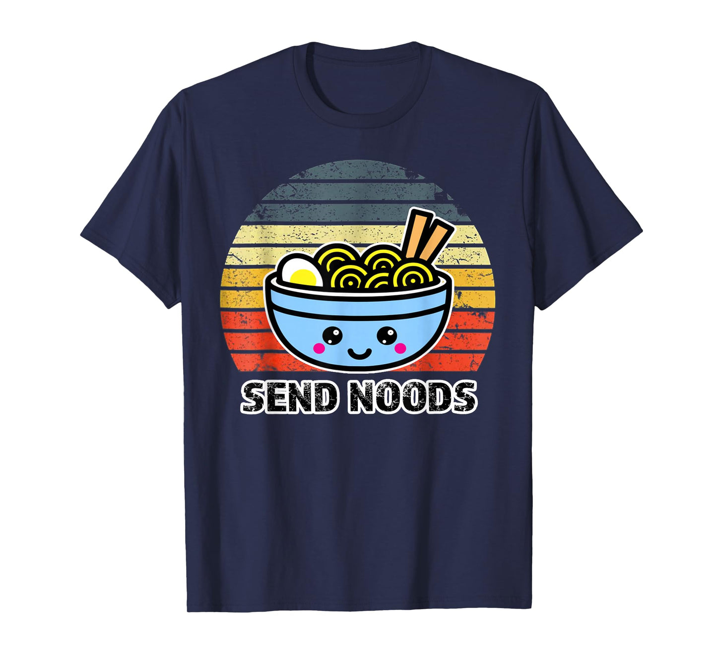 Send Noods Funny Great Ramen Noodle T-Shirt