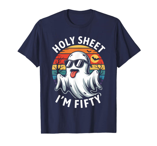 Birthday Halloween 50th Ghost Holy Sheet I'm Fifty T-Shirt