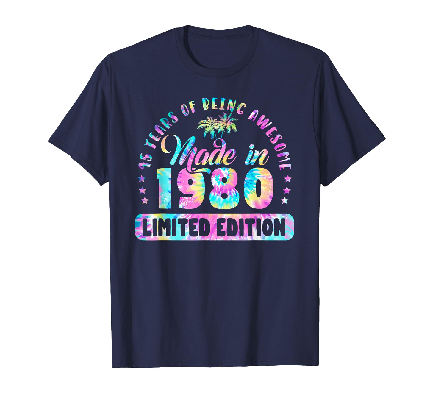 Made In 1980 Limited Edition 45 Birthday Gifts 45 Year Old T-Shirt