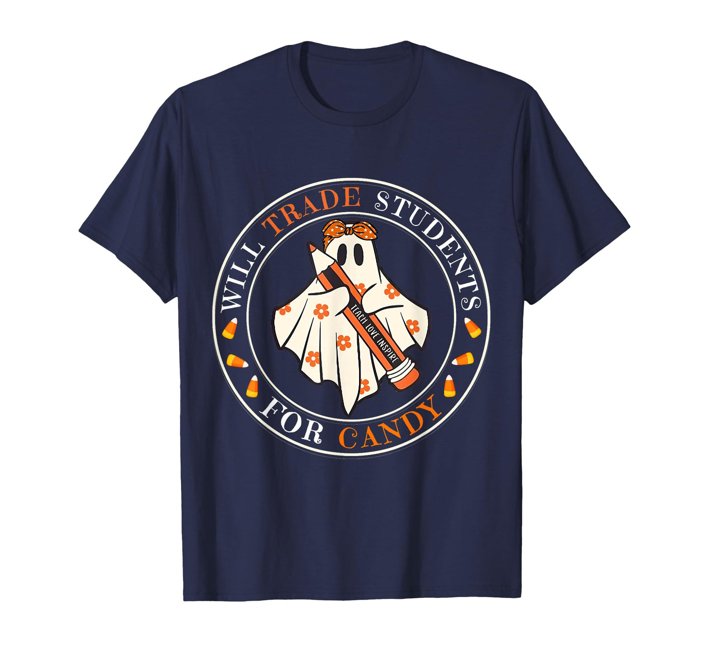 Will Trade Students For Candy Teacher Easy Halloween Costume T-Shirt