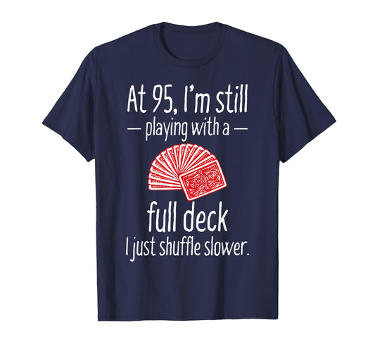 Funny 95th Birthday Gift 95 Year Old Cards T-Shirt T-Shirt