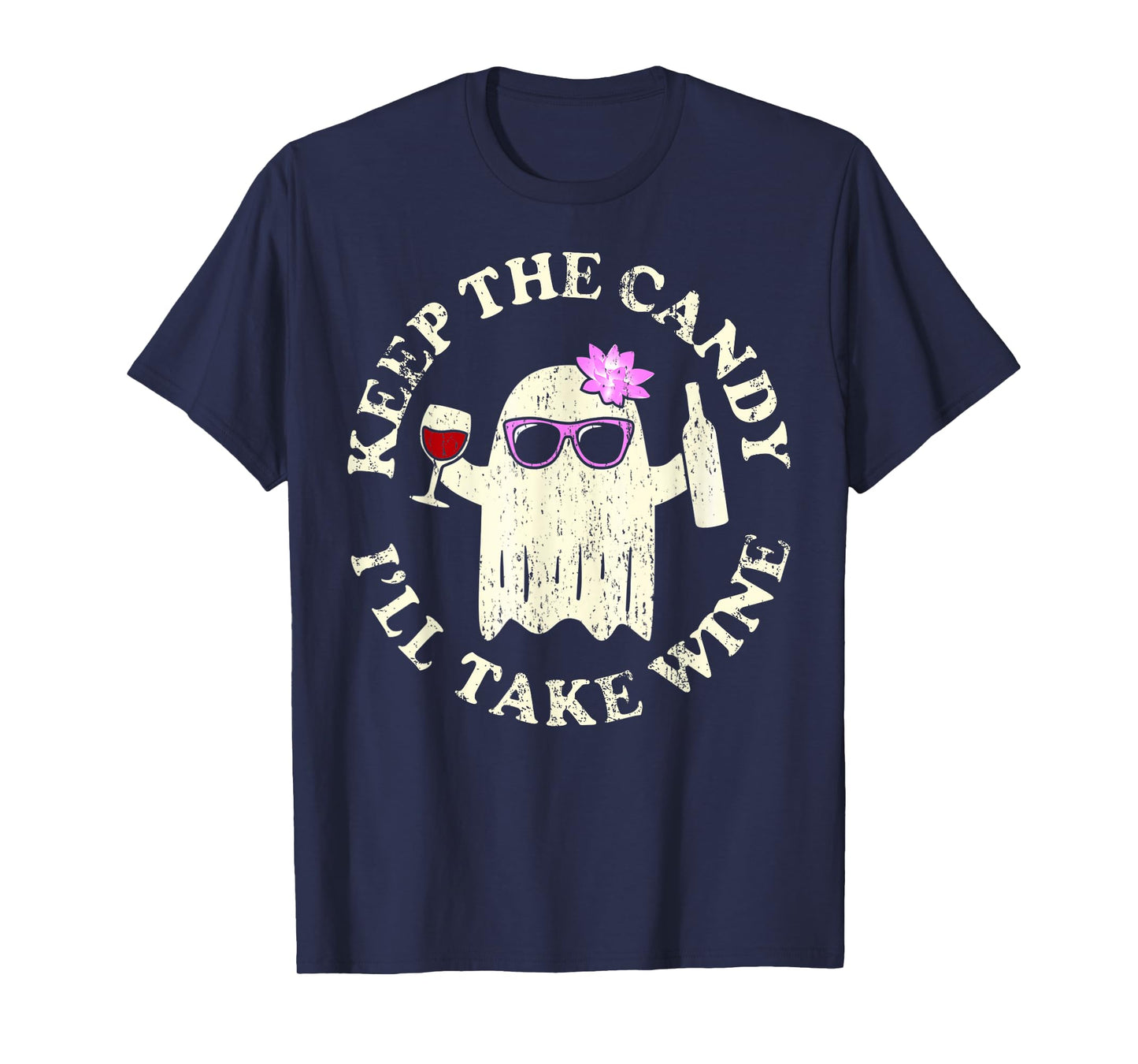 Funny Halloween Keep the Candy I'll Take the Wine Ghost Tee T-Shirt