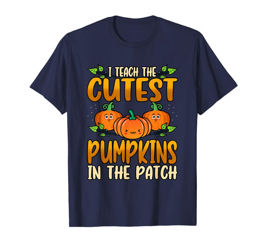 Funny I Teach The Cutest Pumpkins Halloween Teacher T-Shirt