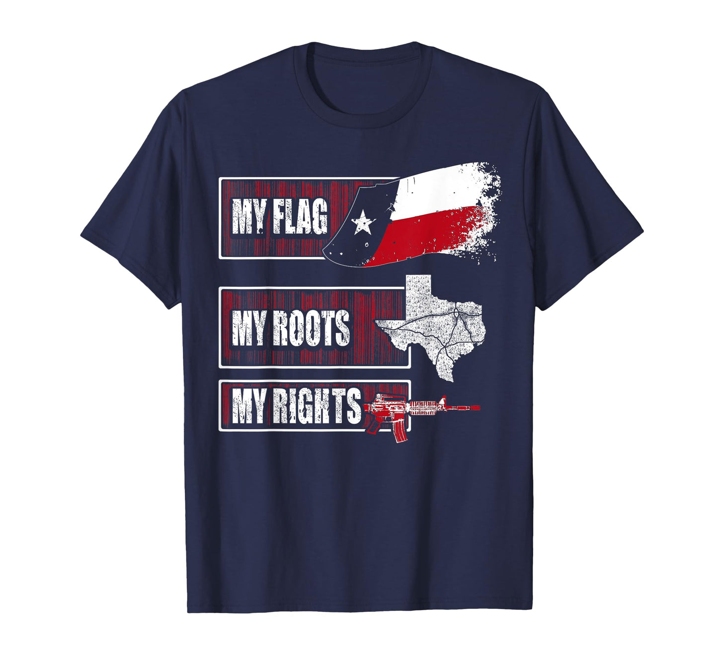 My Flag My Roots My Rights Texas shirt tee t-shirt