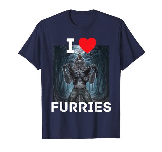 I Heart Furries Funny Cringe Alpha Werewolf Wolf Meme T-Shirt