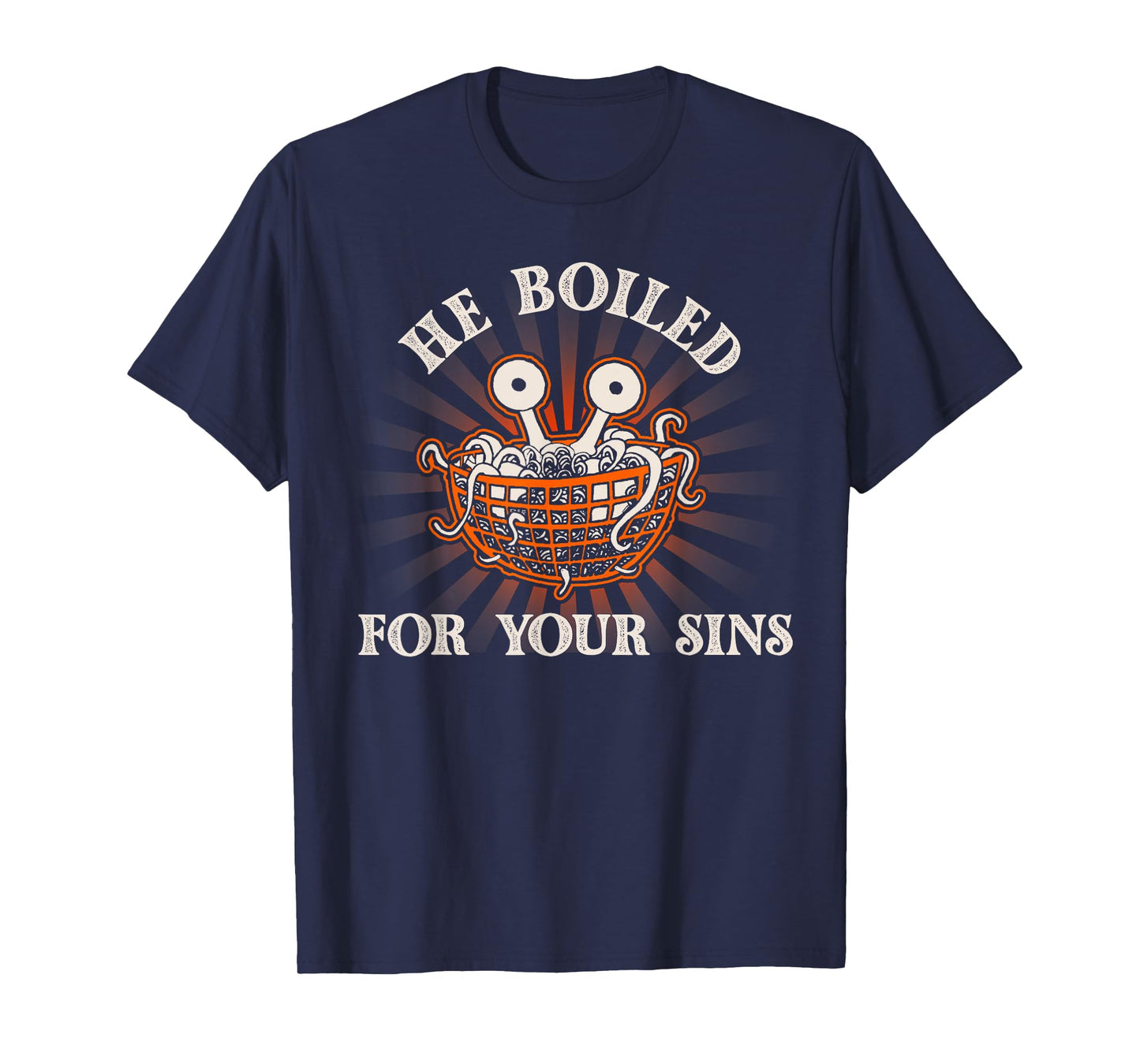 He Boiled For Your Sins Pastafarian Flying Spaghetti Monster T-Shirt