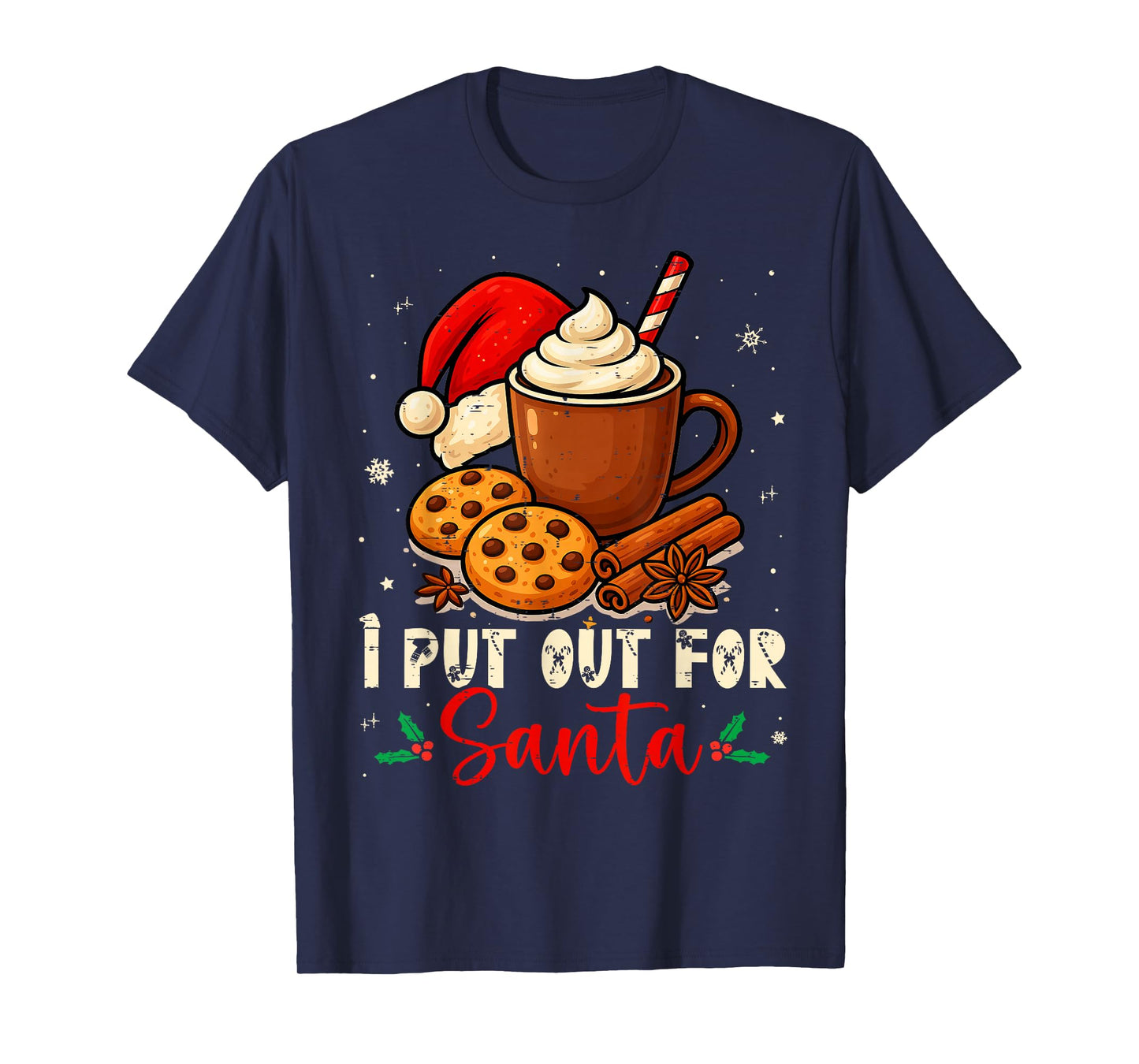 Christmas I Put Out for Santa Funny Xmas Women Men Kids T-Shirt