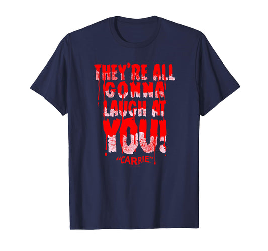 Carrie Laugh at You T-Shirt