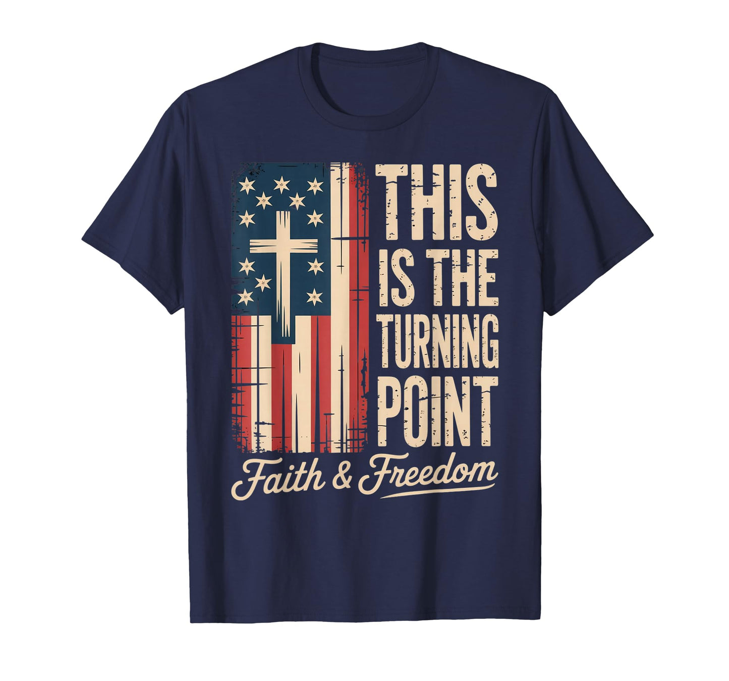 This is The Turning Point Patriotic Faith USA T-Shirt