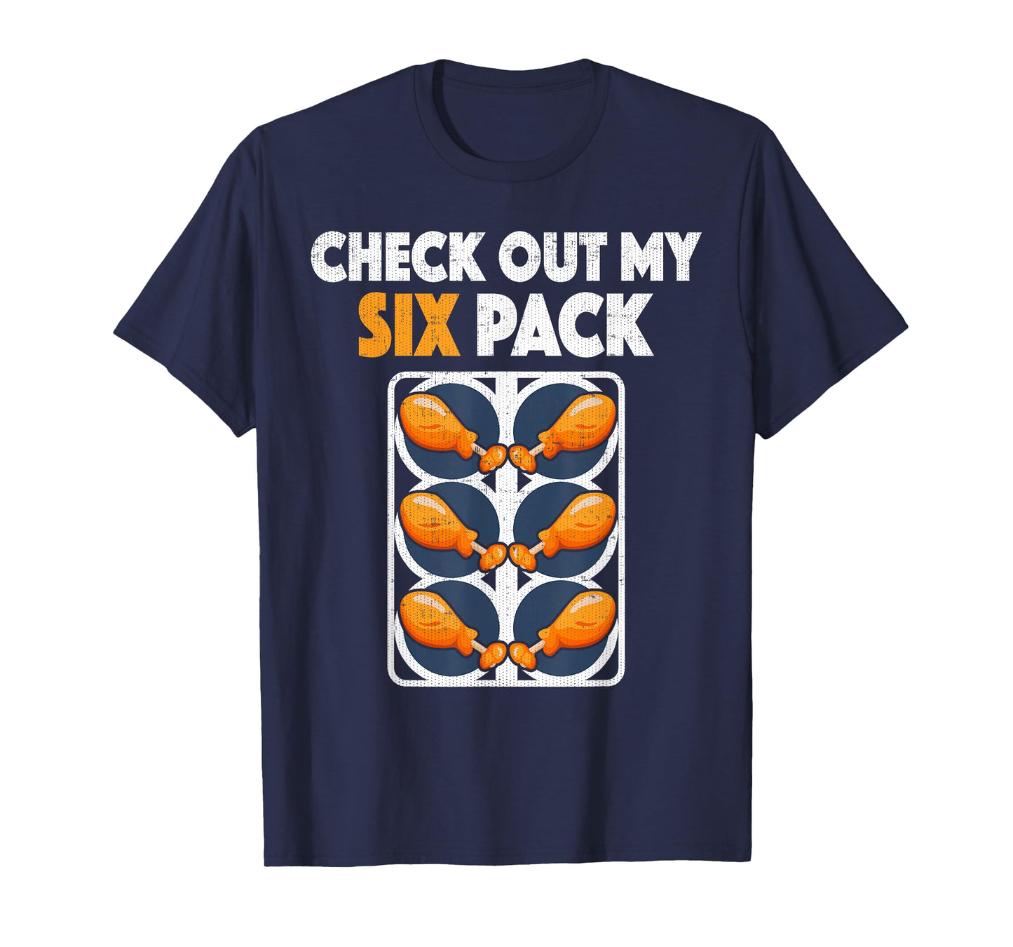 Check Out My Six Pack Funny Fried Chicken T Shirt T-Shirt