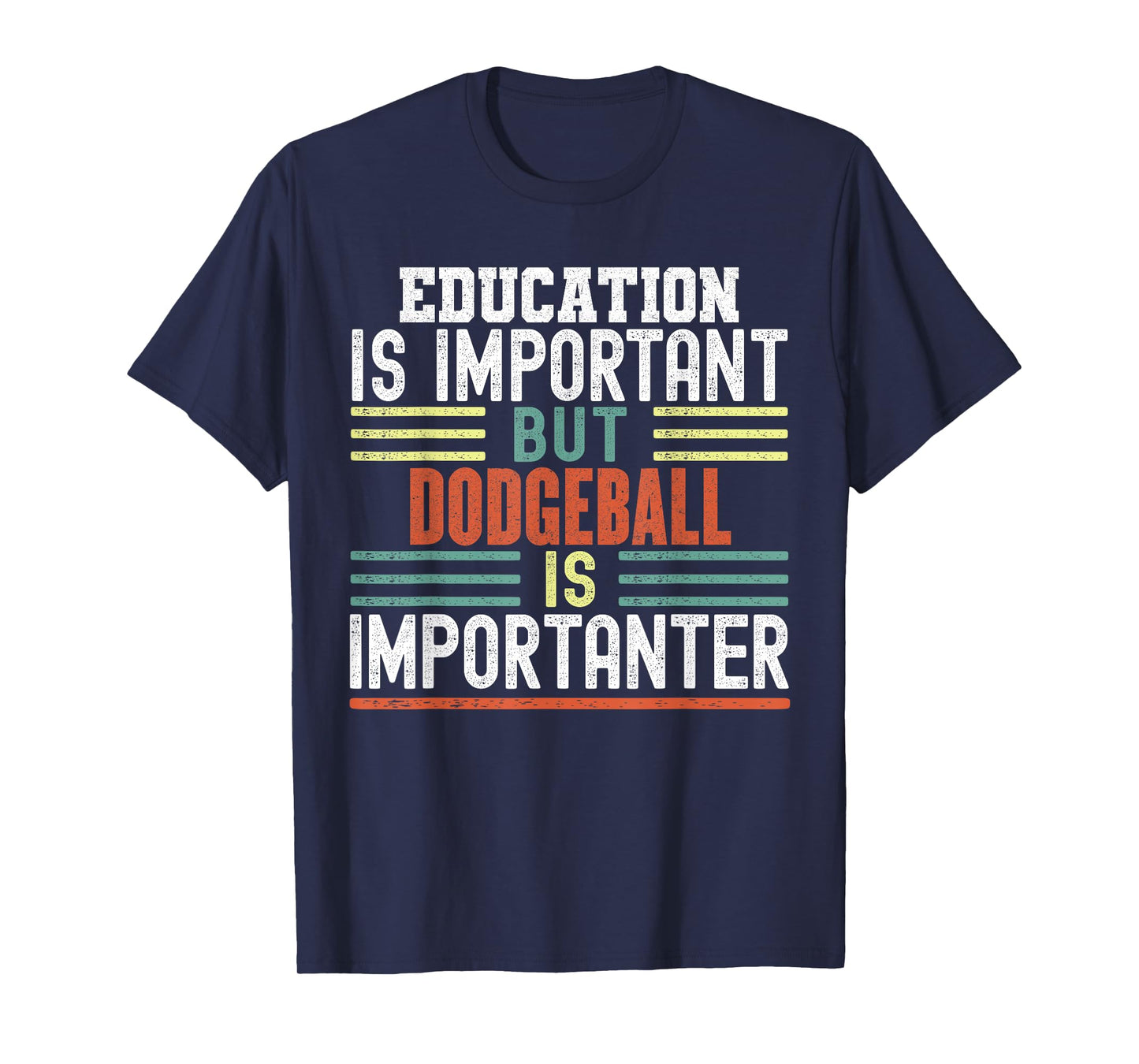 Dodgeball Funny Sayings Sarcastic Humor Gifts Kids Sports Enthusiasts Unisex-Kids Short Sleeve T-Shirt Black Small Education is Important but Dodgeball is Importanter Funny T-Shirt
