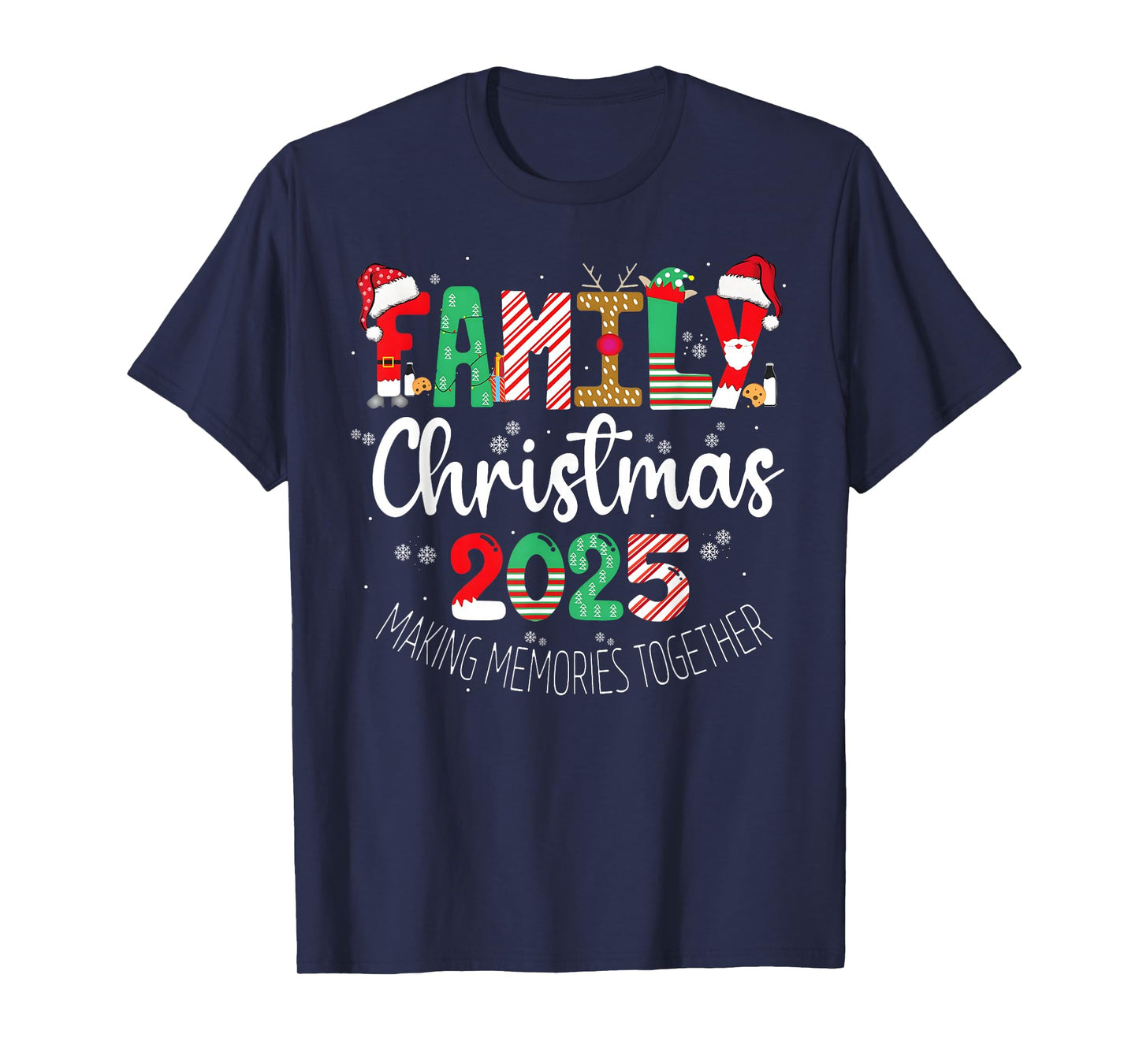 Christmas 2025 Family Making Memories Together Santa Candy T-Shirt