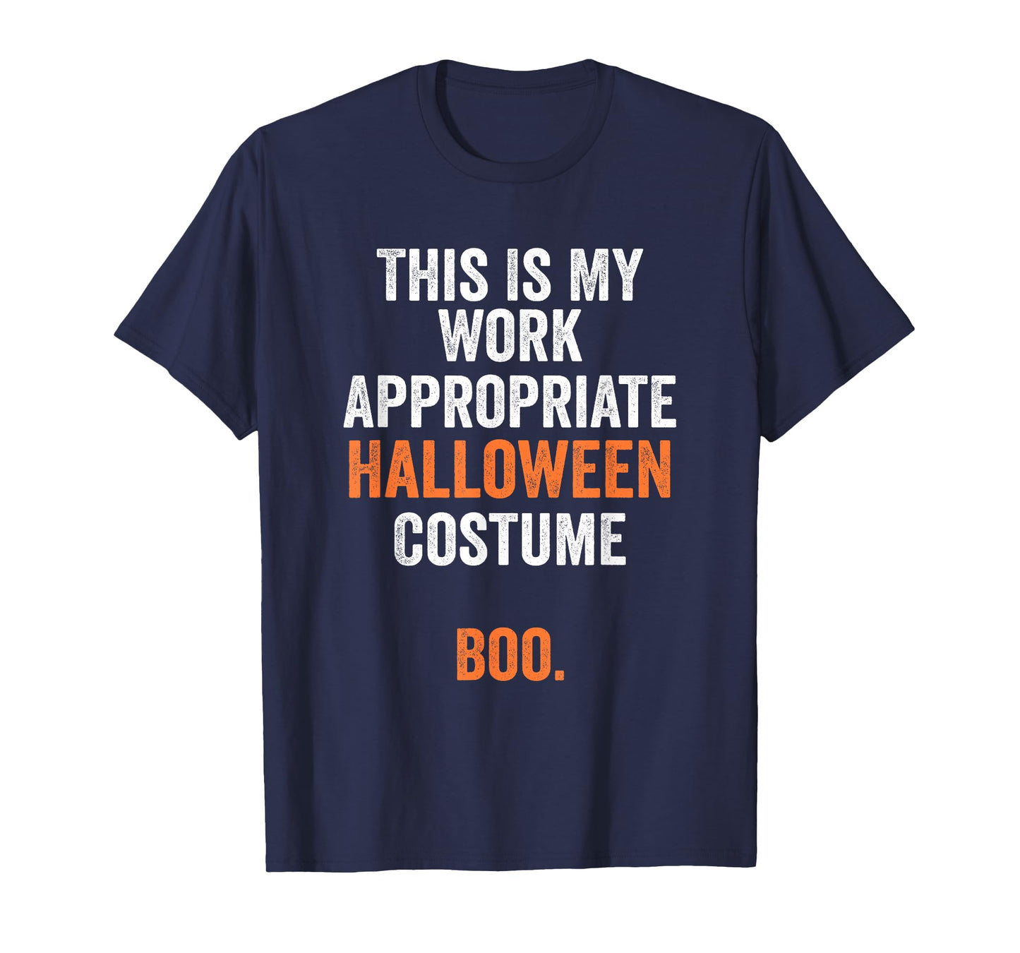This Is My Work Appropriate Halloween Costume Boo Funny T-Shirt