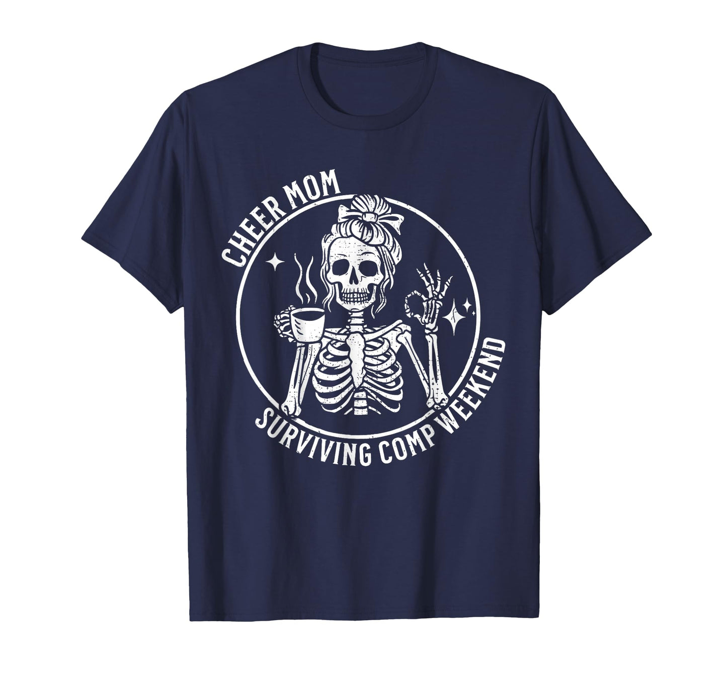 Cheer Mom Surviving Comp Weekend Cheerleading Parent Coffee T-Shirt