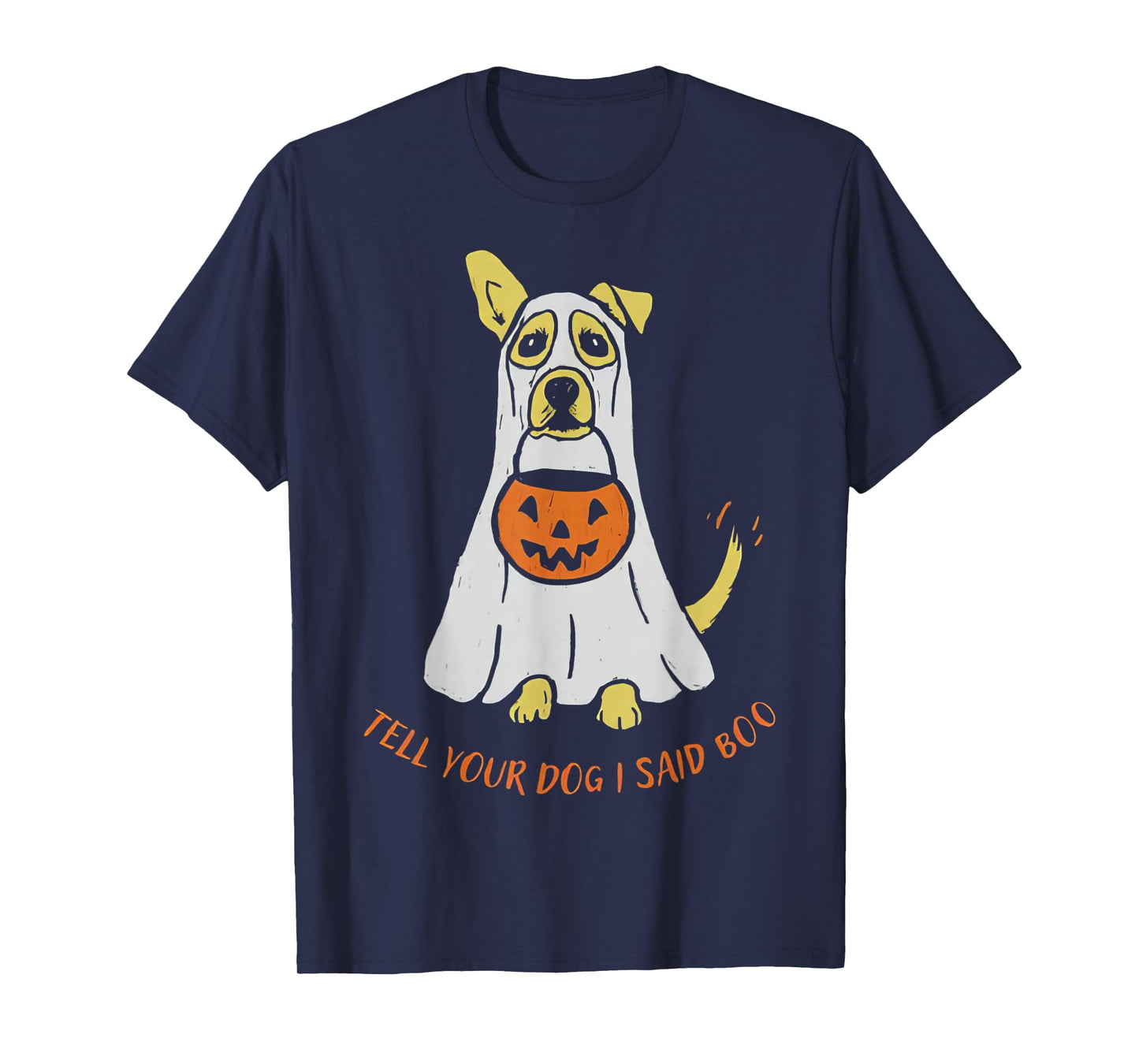 Tell Your Dog I Said Boo We Rate Dogs Halloween Ghost Dog T-Shirt