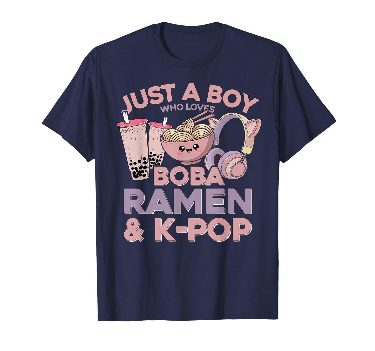 Ramen Kpop Just A Boy Who Loves Boba Ramen K Pop Boy T-Shirt